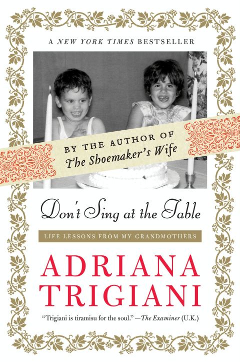 Book Don't Sing at the Table: Life Lessons from My Grandmothers free