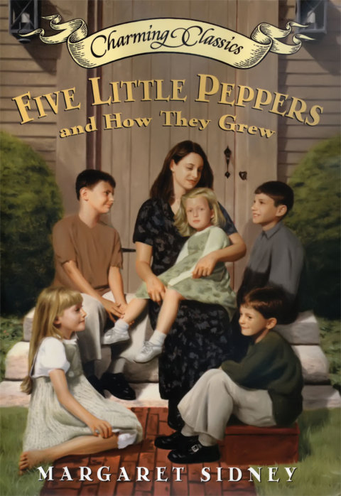 Book Five Little Peppers and How They Grew Complete Text (Charming Classics) free