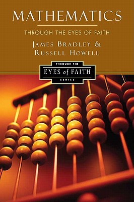 Book Mathematics Through the Eyes of Faith (Through the Eyes of Faith Series) free