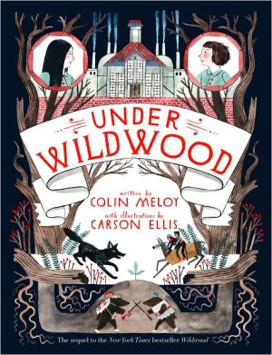 Book Under Wildwood (Wildwood Chronicles, 2) free
