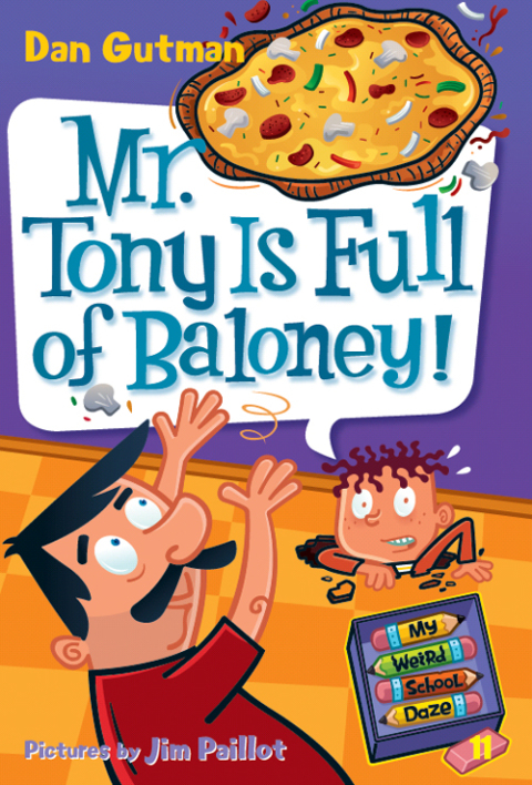 Book My Weird School Daze #11: Mr. Tony Is Full of Baloney! free