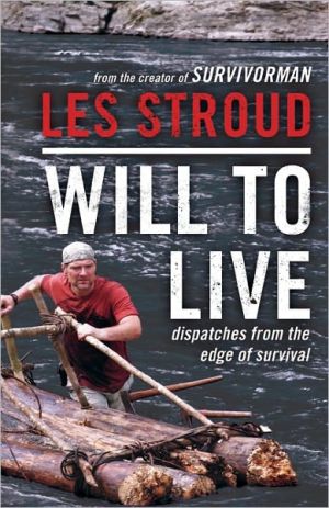 Book Will to Live: Dispatches from the Edge of Survival free