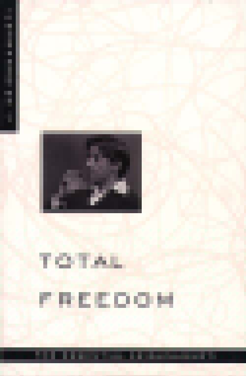 Book Total Freedom: The Essential Krishnamurti free