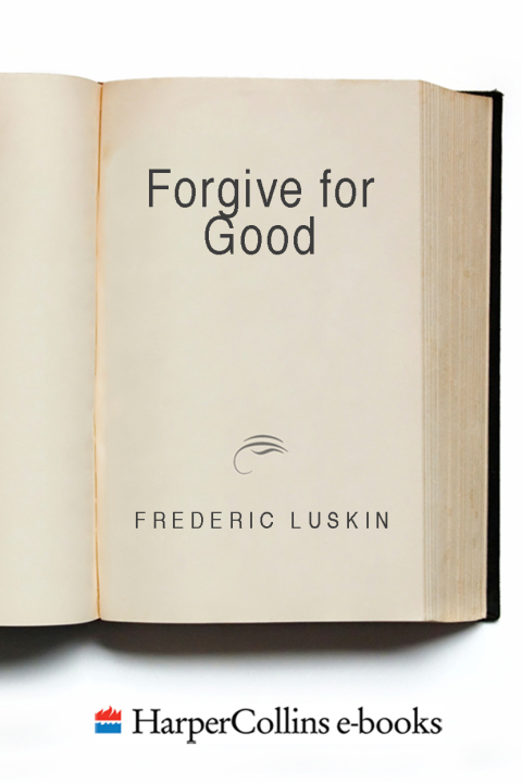 Book Forgive for Good: A Proven Prescription for Health and Happiness free