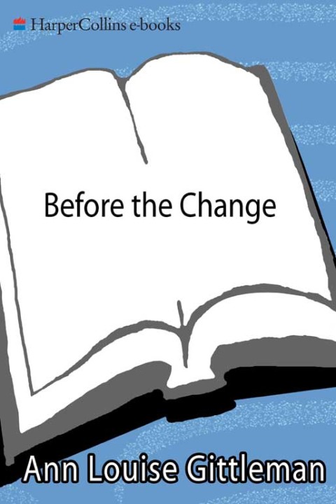 Book Before The Change: Taking Charge of Your Premenopause free