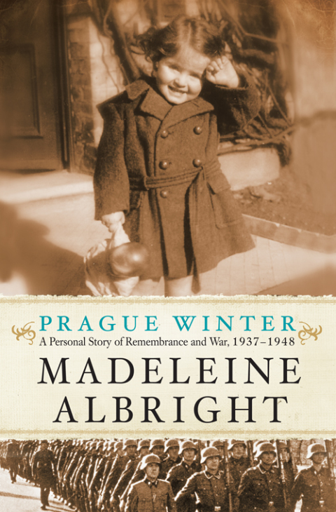 Book Prague Winter: A Personal Story of Remembrance and War, 1937-1948 free