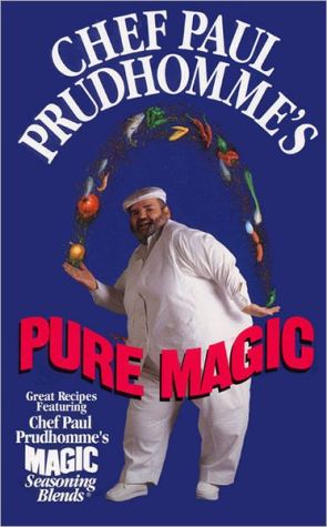 Book Chef Paul Prudhomme's Pure Magic free