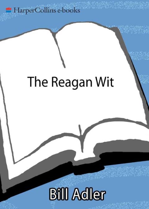 Book The Reagan Wit: The Humor Of The American President free
