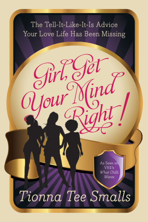 Book Girl, Get Your Mind Right: The Tell-It-Like-It-Is Advice Your Love Life Has Been Missing free