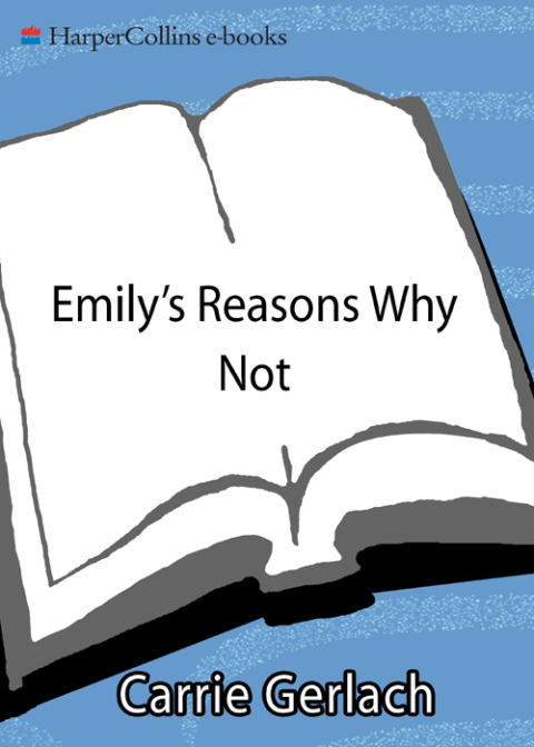 Book Emily's Reasons Why Not: A Novel free