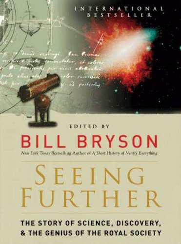 Book Seeing Further: The Story of Science and the Royal Society free