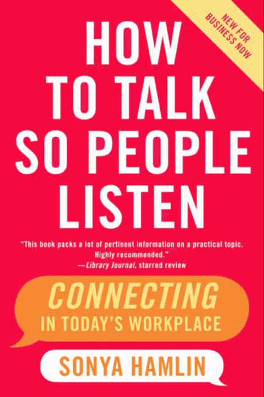 Book How to Talk So People Listen: The Real Key to Job Success free