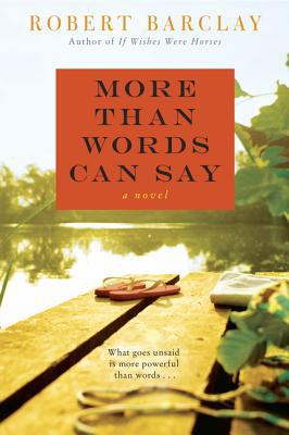 Book More Than Words Can Say: A Novel free