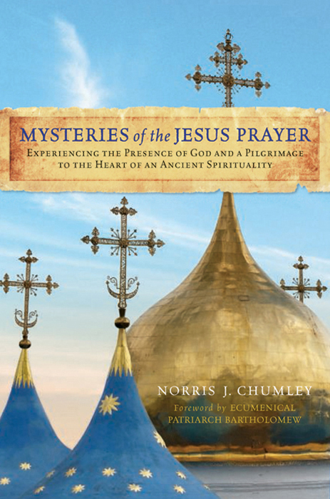 Book Mysteries of the Jesus Prayer: Experiencing the Mysteries of God and a Pilgrimage to the Heart of an Ancient Spirituality free