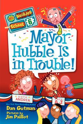 Book Mayor Hubble Is in Trouble! (My Weirder School, 6) free