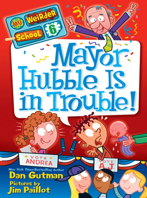 Book My Weirder School #6: Mayor Hubble Is in Trouble! free