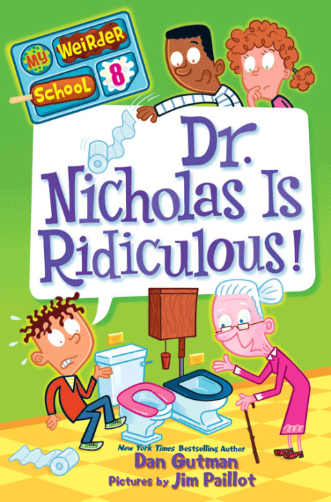 Book My Weirder School #8: Dr. Nicholas Is Ridiculous! free