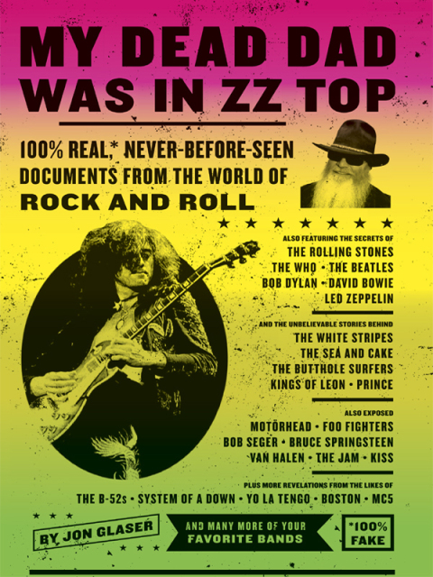 Book My Dead Dad Was in ZZ Top: the ZZ Top Letters...and More 100% Real, Never Before Seen Documents from the World of Rock n' Roll free