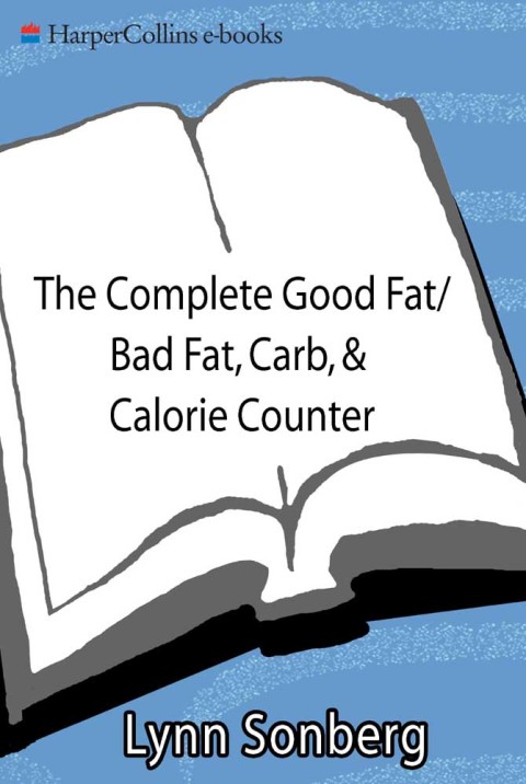 Book The Complete Good Fat/ Bad Fat, Carb & Calorie Counter free