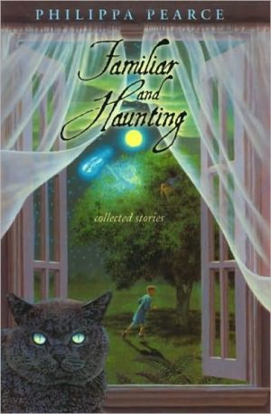 Book Familiar and Haunting: Collected Stories free