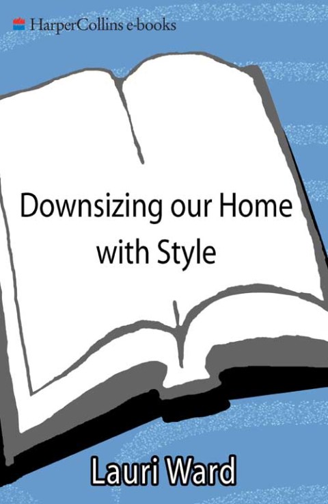 Book Downsizing Your Home with Style: Living Well In a Smaller Space free