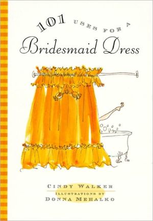 Book 101 Uses for a Bridesmaid Dress free