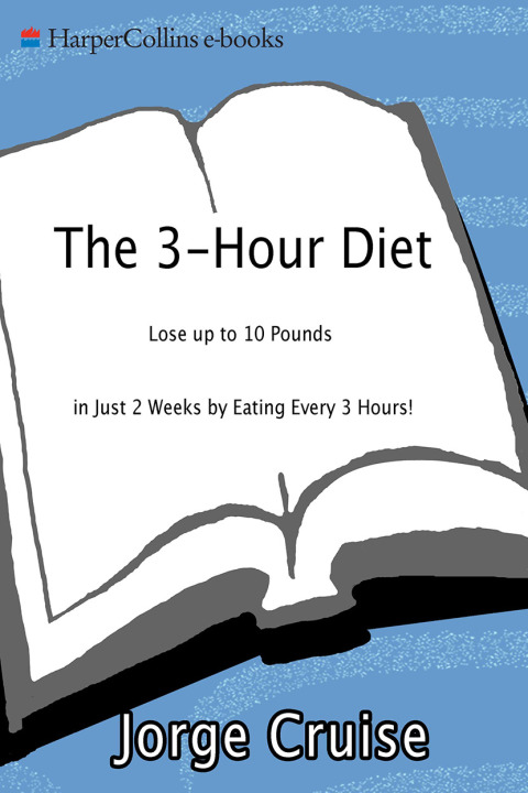 Book The 3-Hour Diet (TM): Lose up to 10 Pounds in Just 2 Weeks by Eating Every 3 Hours! free