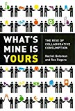 Book What's Mine Is Yours Intl: The Rise of Collaborative Consumption free