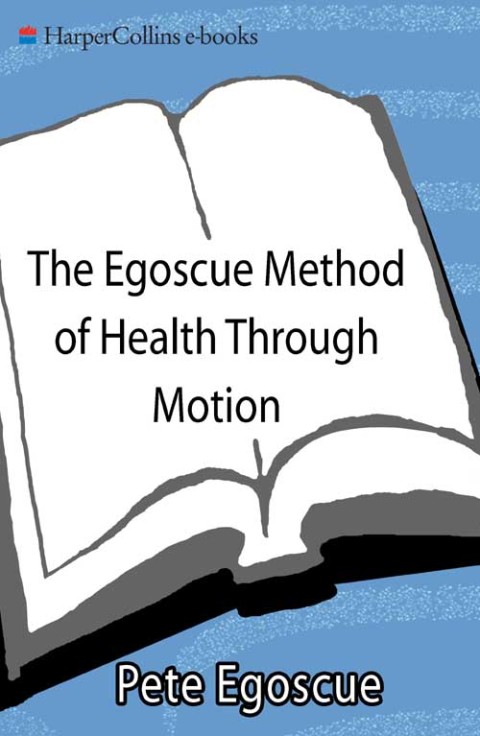Book The Egoscue Method of Health Through Motion free