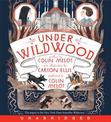 Book Under Wildwood CD (Wildwood Chronicles, 2) free