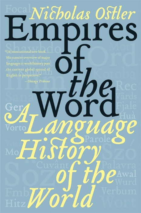 Book Empires of the Word: A Language History of the World free