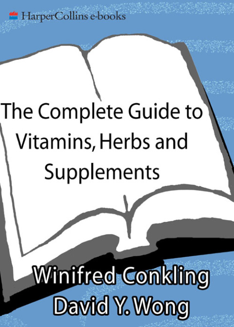 Book The Complete Guide to Vitamins, Herbs, and Supplements: The Holistic Path to Good Health free