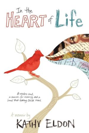 Book In the Heart of Life: A Memoir free