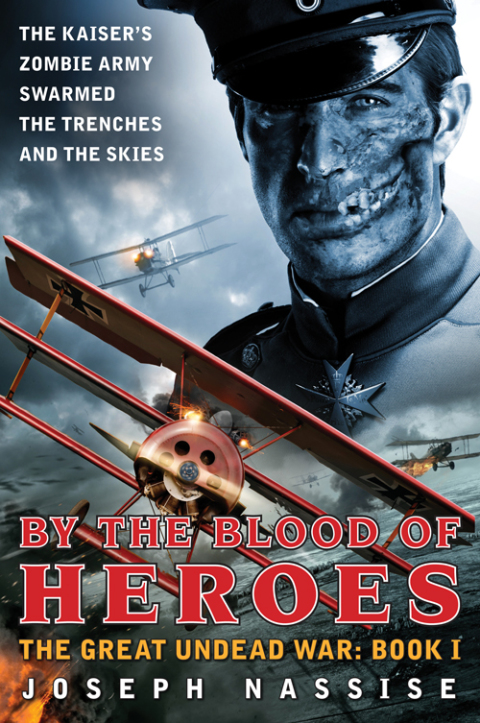 Book By the Blood of Heroes: The Great Undead War: Book I free