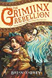 Book The Grimjinx Rebellion (Vengekeep Prophecies, 3) free
