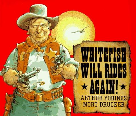 Book Whitefish Will Rides Again! free