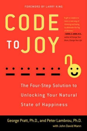 Book Code to Joy: The Four-Step Solution to Unlocking Your Natural State of Happiness free