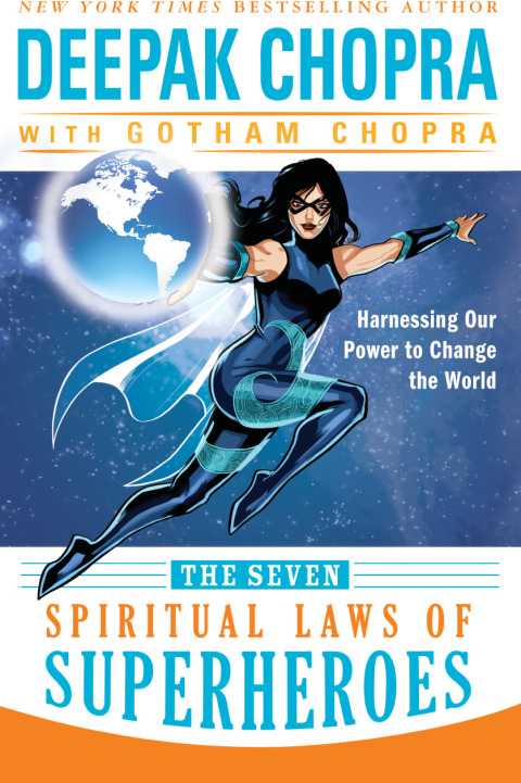 Book The Seven Spiritual Laws of Superheroes: Harnessing Our Power to Change The World free