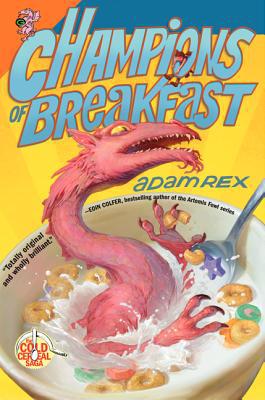 Book Champions of Breakfast (Cold Cereal Saga, 3) free