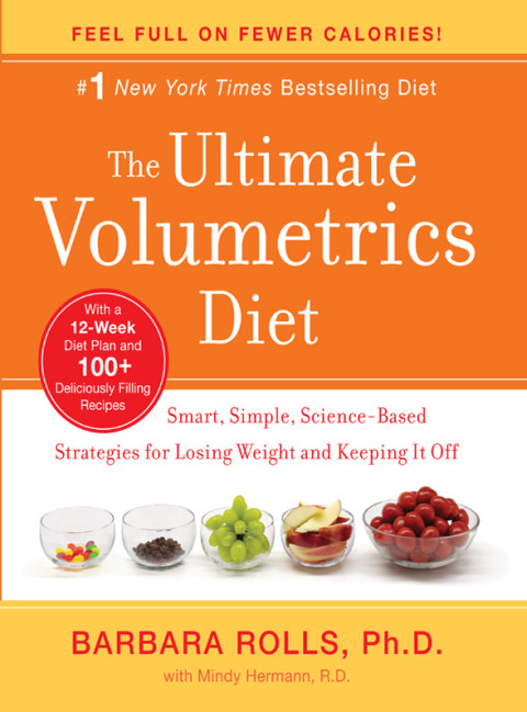 Book The Ultimate Volumetrics Diet: Smart, Simple, Science-Based Strategies for Losing Weight and Keeping It Off free