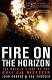 Book Fire on the Horizon: The Untold Story of the Gulf Oil Disaster free
