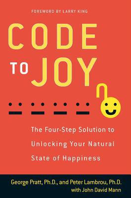 Book Code to Joy: The Four-Step Solution to Unlocking Your Natural State of Happiness free