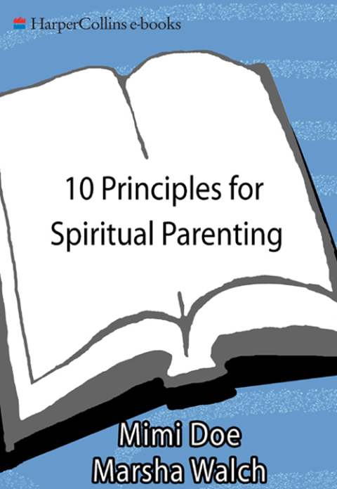 Book 10 Principles for Spiritual Parenting: Encouraging and Honoring Your Child's Spirtual Growth free