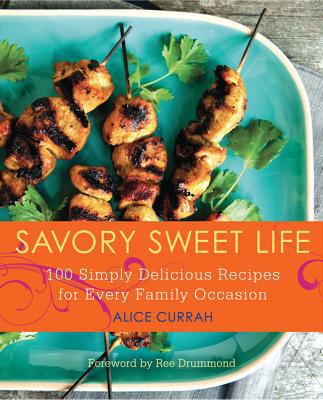 Book Savory Sweet Life: 100 Simply Delicious Recipes for Every Family Occasion free