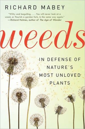 Book Weeds: In Defense of Nature's Most Unloved Plants free