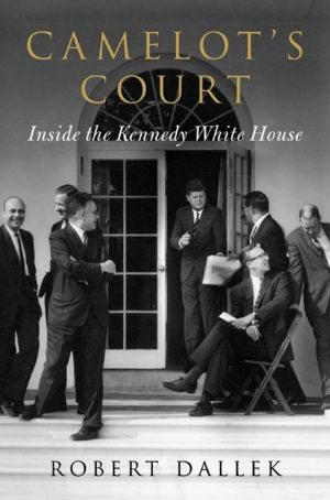 Book Camelot's Court: Inside the Kennedy White House free