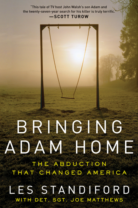 Book Bringing Adam Home: The Abduction That Changed America free