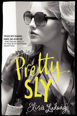 Book Pretty Sly (Pretty Crooked Trilogy, 2) free