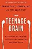 Book The Teenage Brain: A Neuroscientist's Survival Guide to Raising Adolescents and Young Adults free