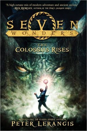 Book Seven Wonders Book 1: The Colossus Rises (Seven Wonders, 1) free